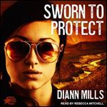 Sworn to Protect [Audiobook]